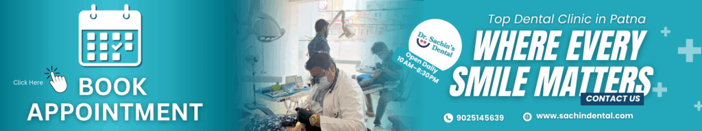 Book Appointment at the best dental clinic in Patna