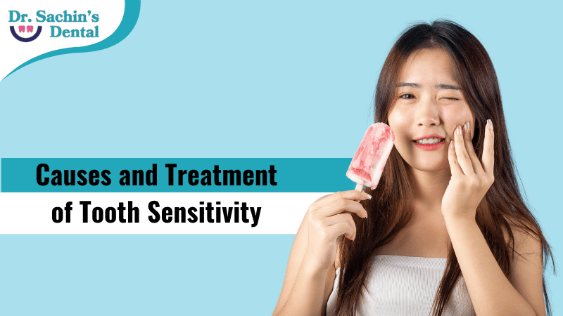 Causes and treatment of tooth sensitivity
